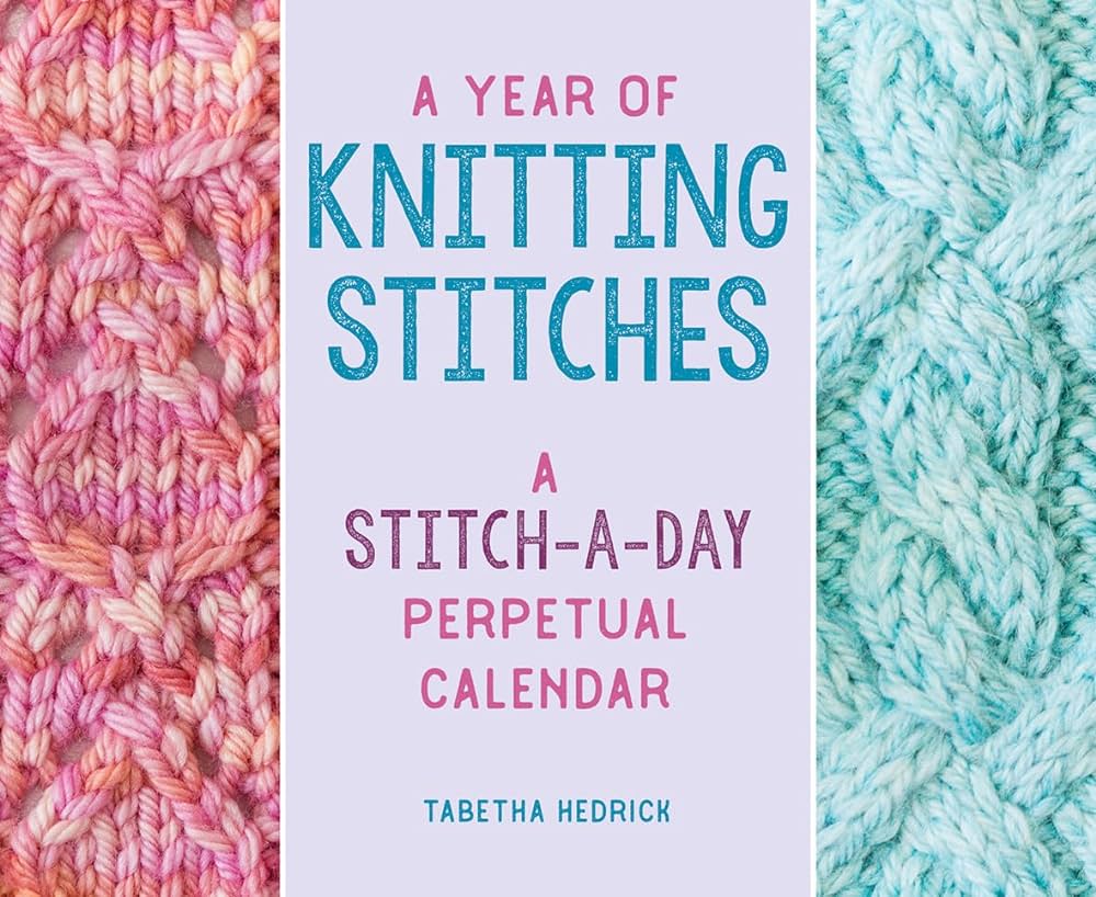A Year of Knitting Stitches